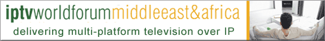 IPTV World Forum Middle East & Africa